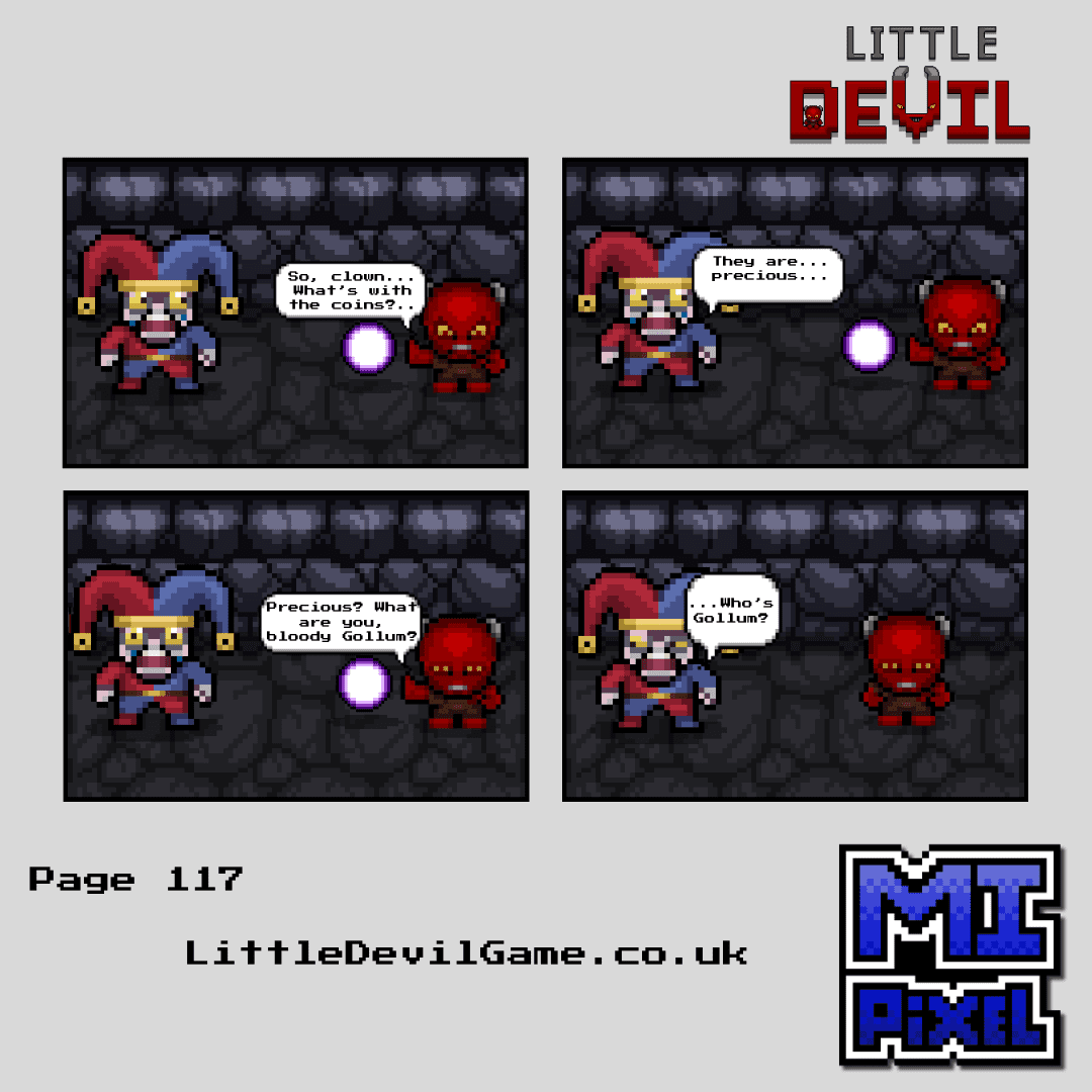 Page 117: Precious The Jester calls the coins precious. Little Devil has one very important question. Turns out Hell has a significant gap in its movie knowledge.