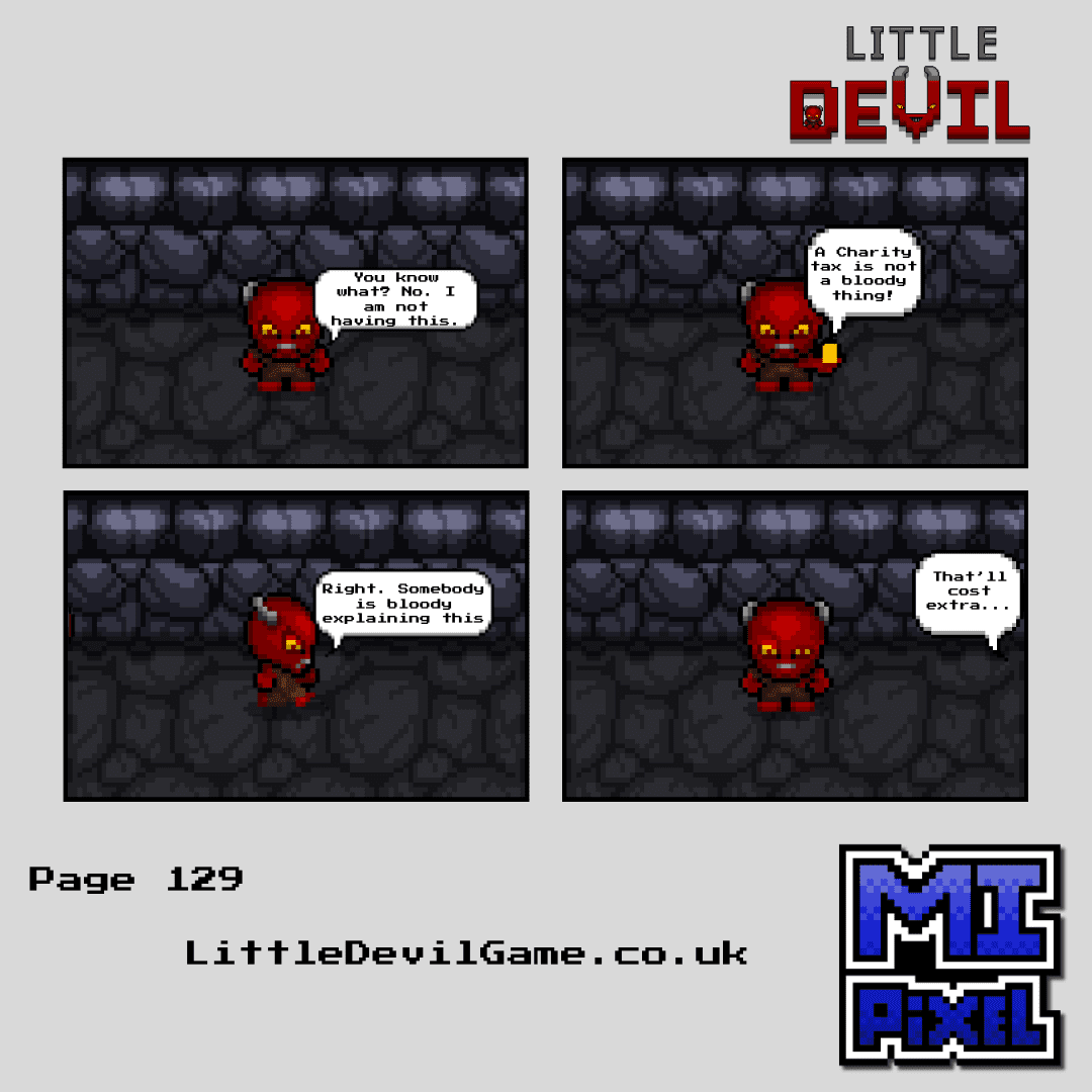 Little Devil webcomic page 129 - Little Devil declares he is not having the charity tax and demands someone explain it, only to be told that'll cost extra