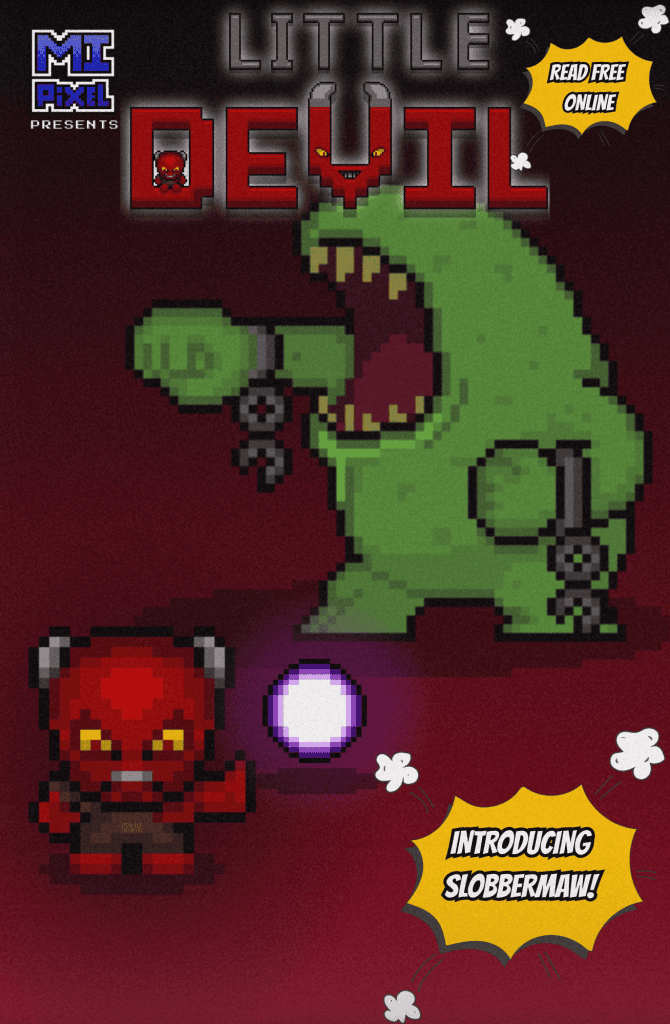 Little Devil faces off against Slobbermaw, a massive green pixel art monster, on the cover of Little Devil Vol. 1 Issue 1 by MI Pixel